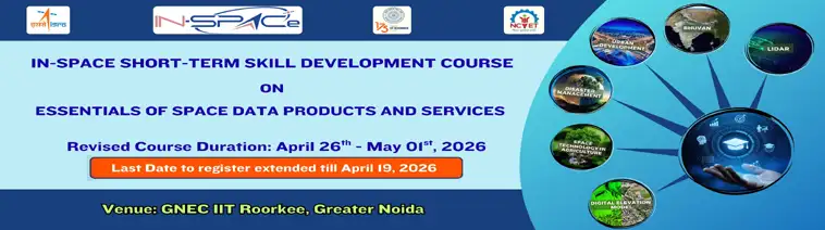 IN-SPACe Short-Term Skill Development Course on Essentials of Space  Data Product and Services