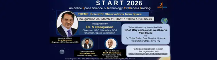 Inauguration of ISRO’s Space Science and Technology Awareness  Training (START 2026) programme