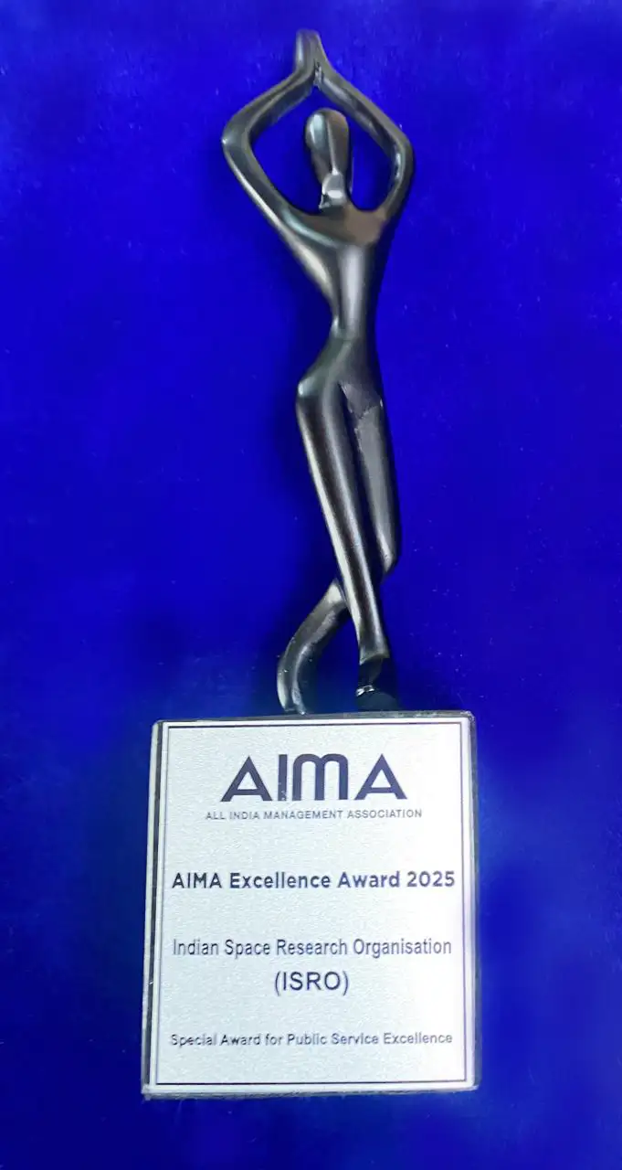 ISRO Conferred AIMA Special Award for Public Service Excellence - 2025